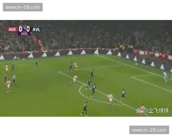 阿森纳对阵布莱顿控球率占优 但转化效率有待提升